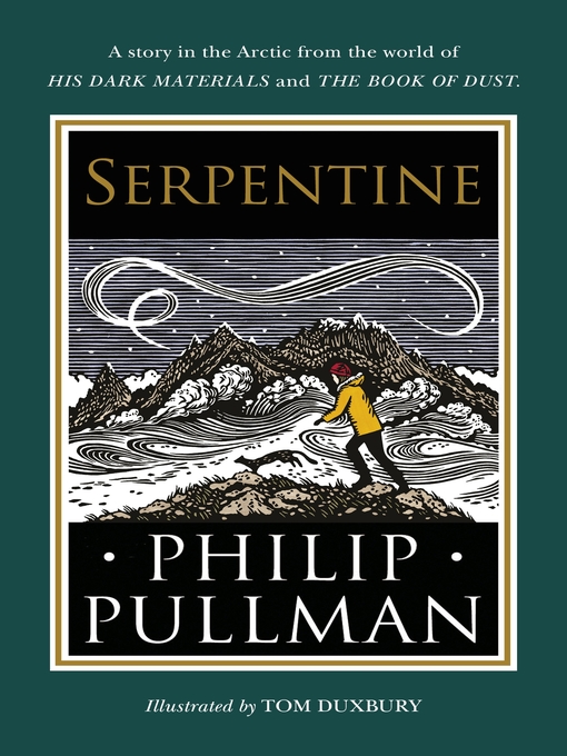Title details for Serpentine by Philip Pullman - Wait list